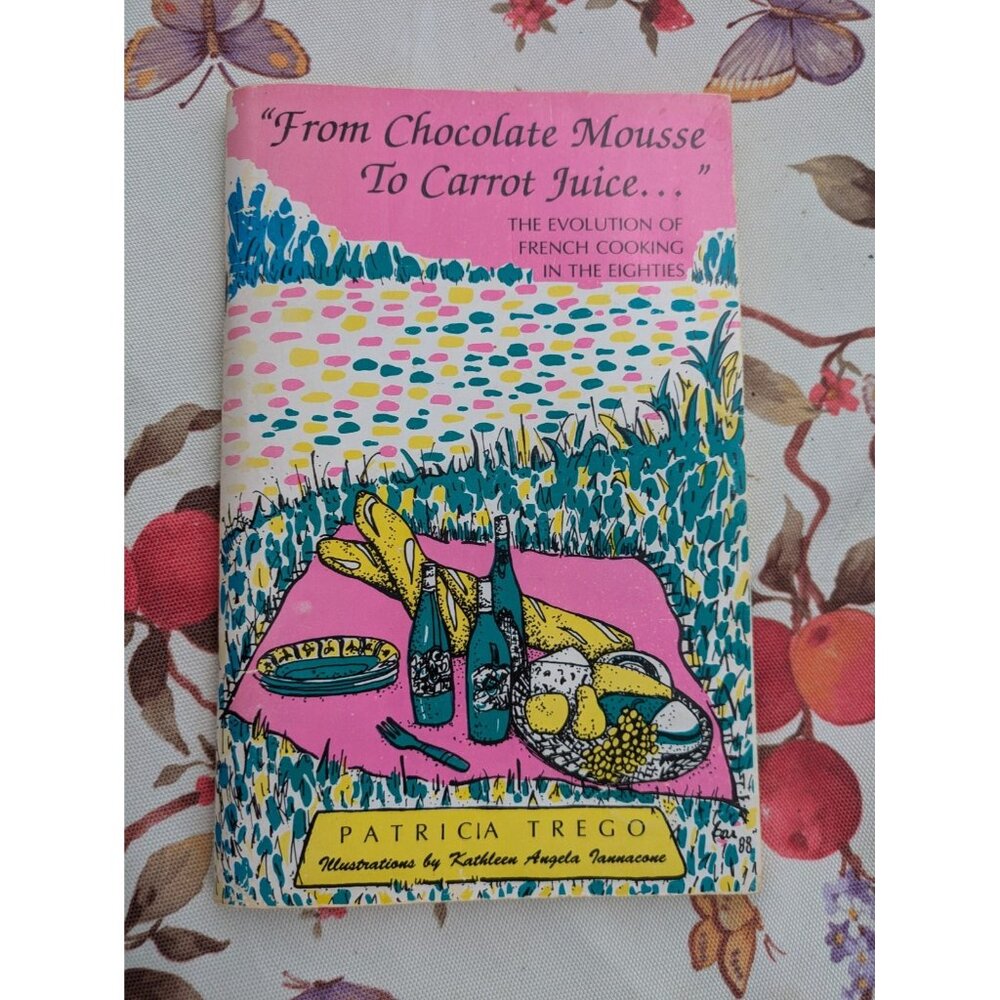Chocolate Mousse to Carrot Juice  Evolution Of French Cooking Eighties 80s Trego